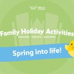 Family Holiday Activities: Spring Into Life