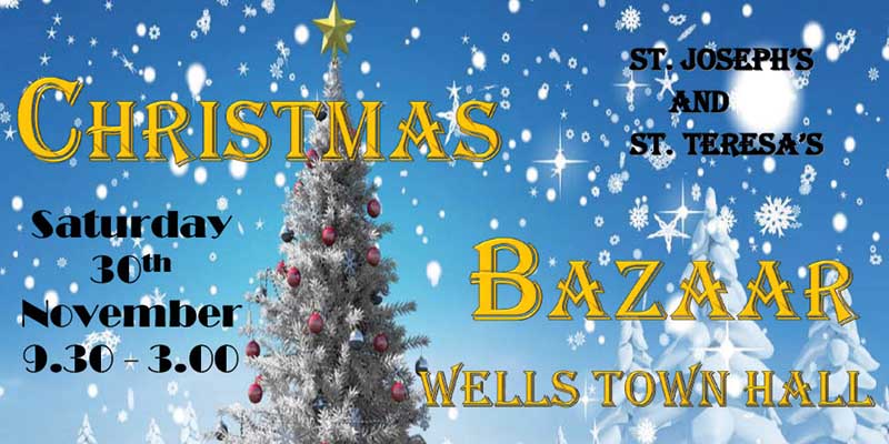 Wells Christmas Bazaar - It’s the Christmas big one